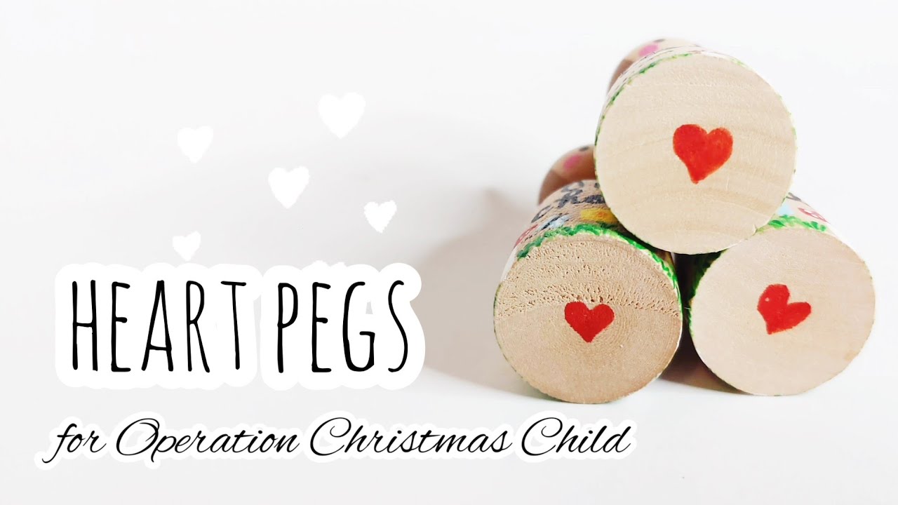Heart Pegs for Operation Christmas Child - #HeartPegs