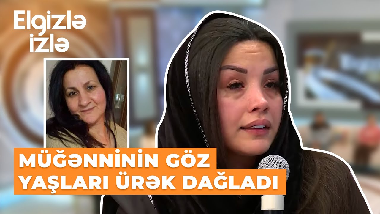 Elgizlə izlə|Faciəvi şəkildə anasını itirən müğənni Ziba|Yanan evi söndürməyə çalışanda özü də yandı