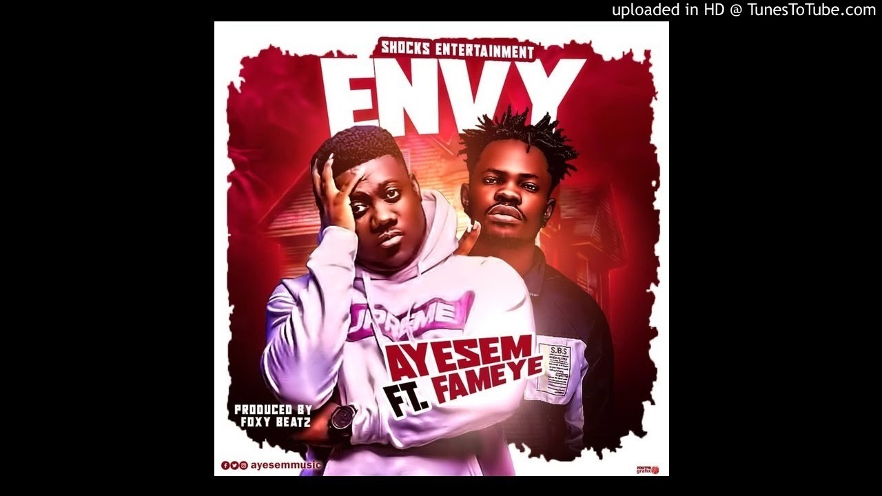 Ayesem-ft.-Fameye-Envy-Prod-by-Forqzy-beatz