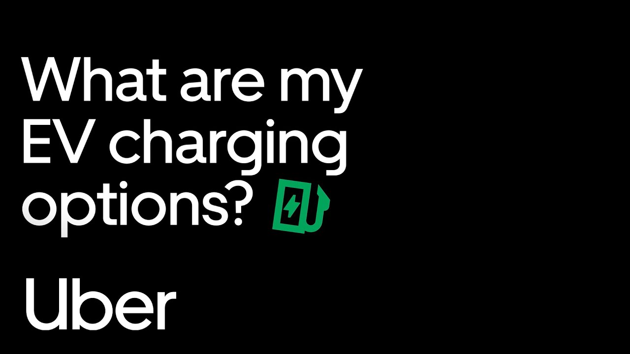 How to charge your Electric Vehicle | Uber
