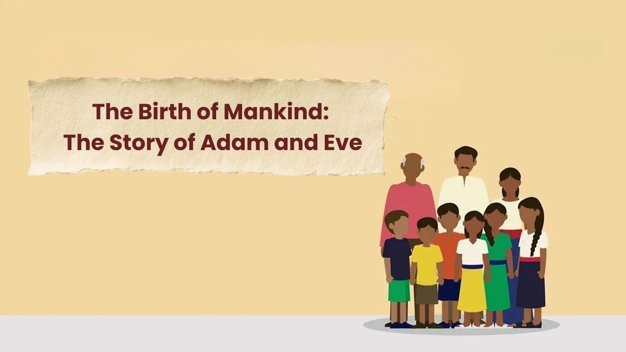 Genesis #2: The Birth of Mankind: The Story of Adam and Eve