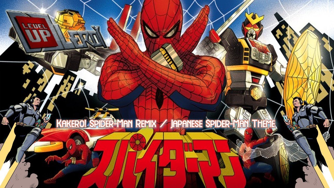 Kakero! Spiderman / Japanese Spiderman Theme Remix LevelUpLeroy / Comic Con Pop Culture DJ