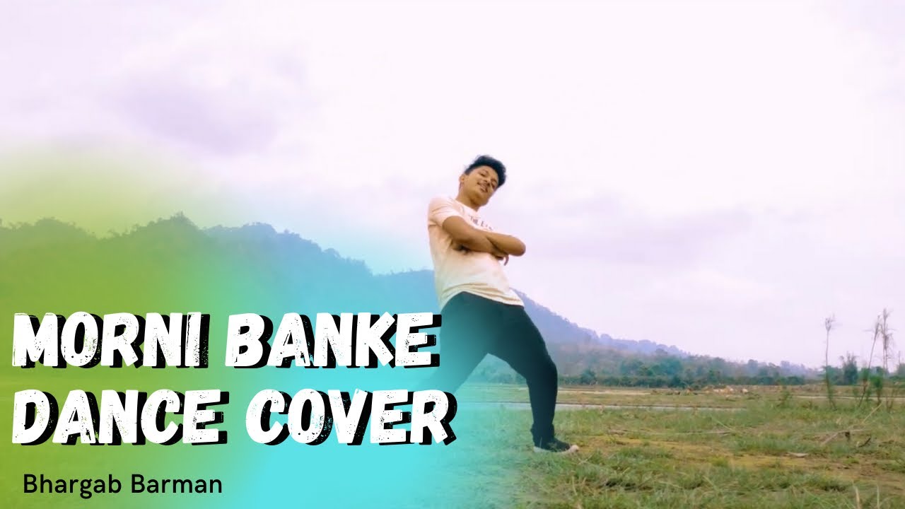 Dance Video | MORNI BANKE | Bhargab Barman Choreography