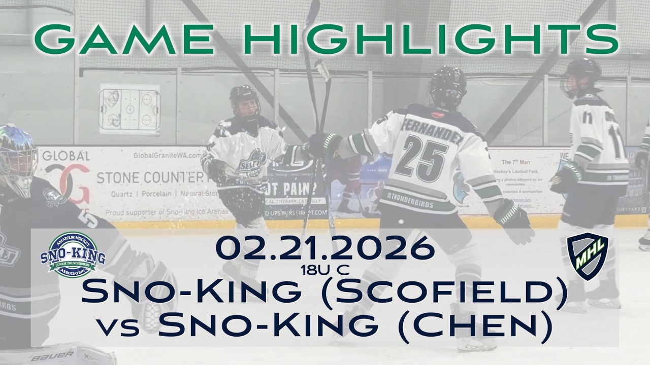 Feb 21, 2026 | MHL Game 15 | 18U C | Sno-King (Scofield) vs Sno-King (Chen) | HIGHLIGHTS