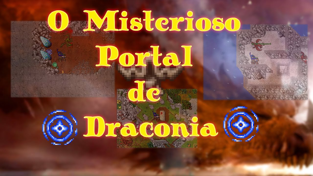 Tibia: O Misterioso Portal de Draconia