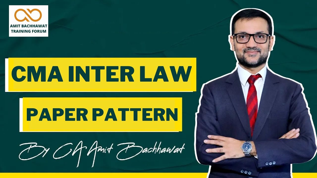 CMA Inter Law Paper Pattern 2025 - Everything You Need to Know