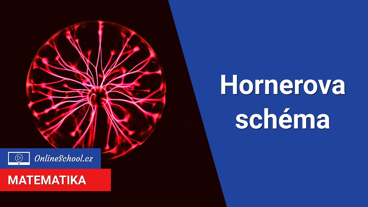 Hornerovo schéma | 14/18 Výrazy | Matematika | Onlineschool.cz