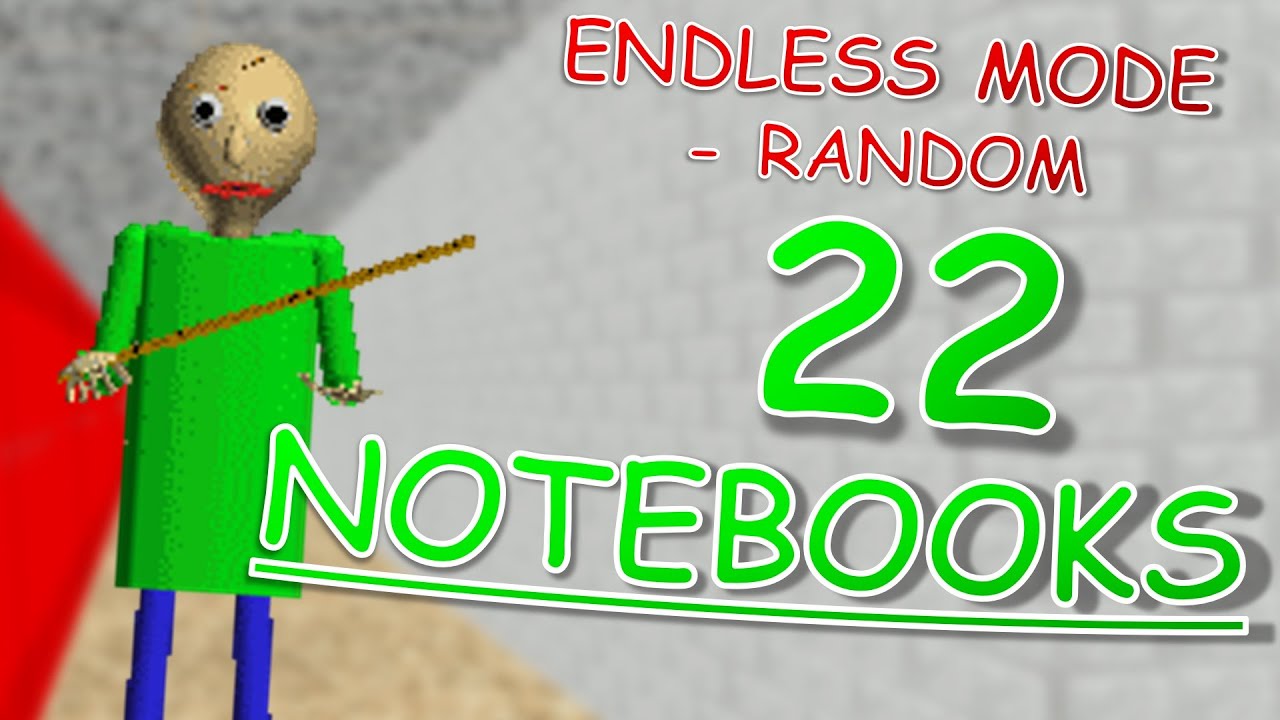 [Former World Record] 22 Notebooks - Endless Mode (Random) | Baldi's Basics Plus v0.3.0