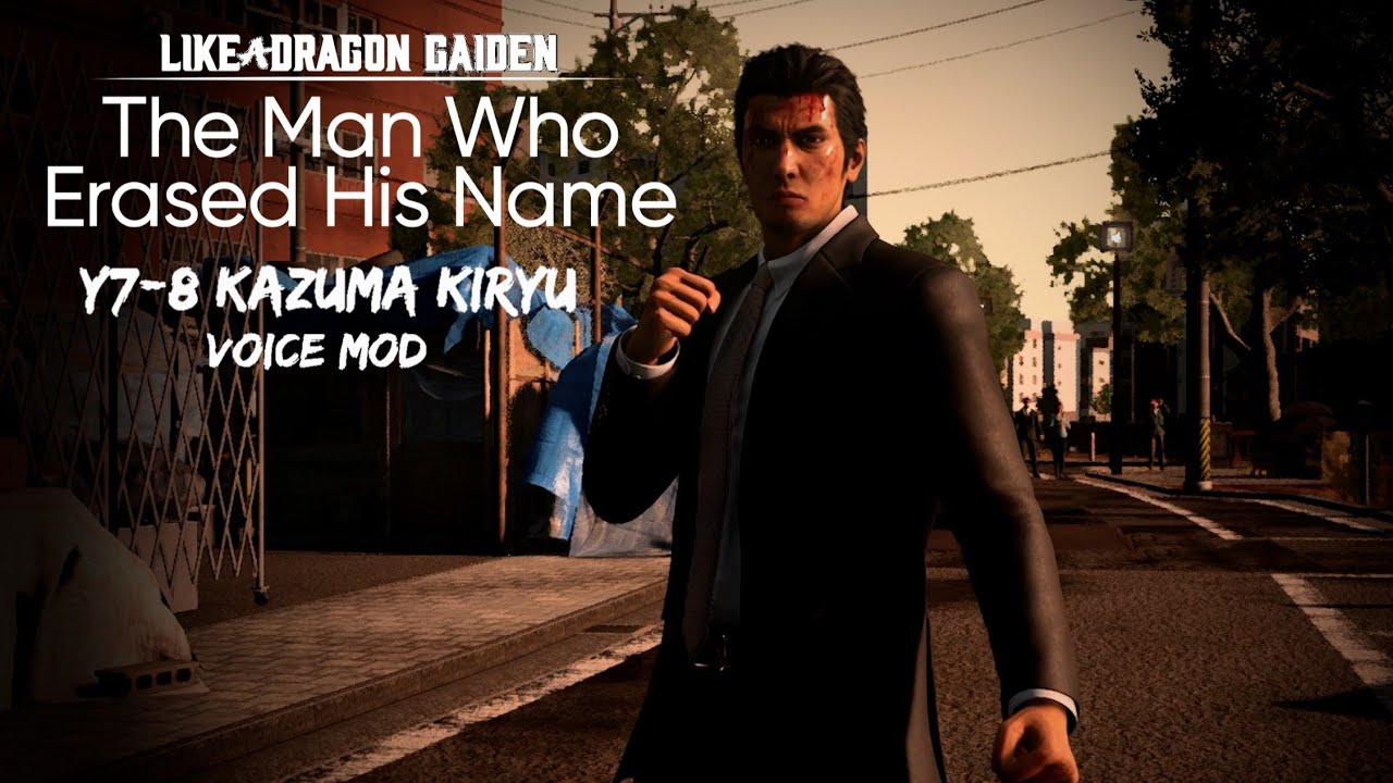 Like A Dragon: Gaiden - Y7-8 Kazuma Kiryu Voice Mod (Release)