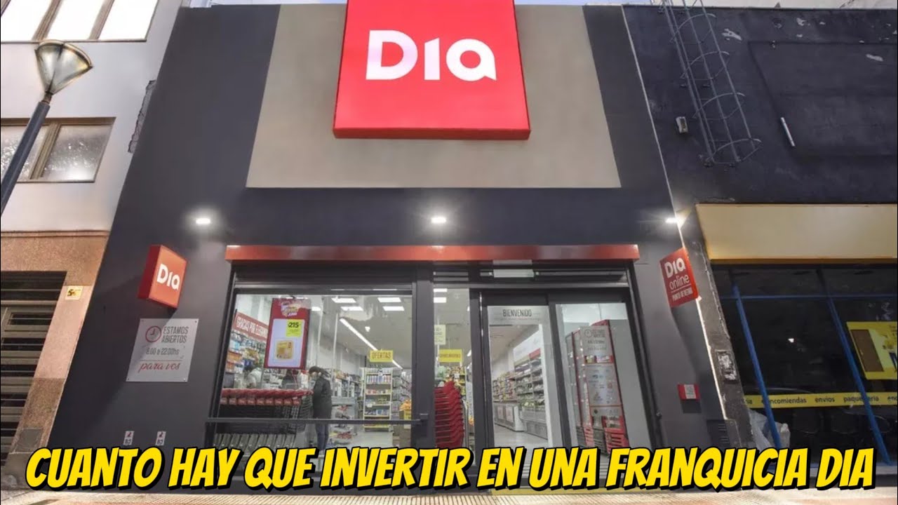 Cu&aacute;nto hay que invertir en una franquicia de supermercados D&Iacute;A en Argentina