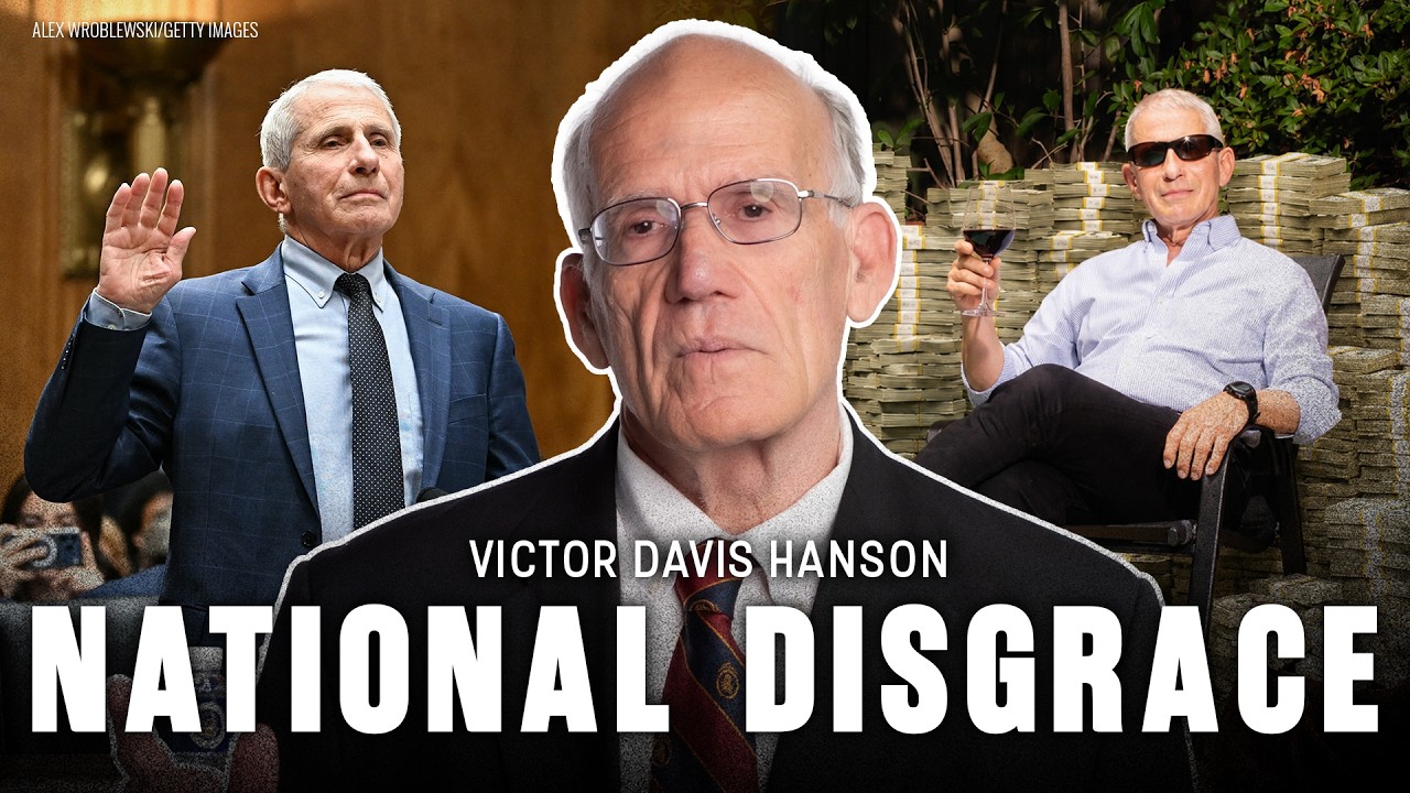 Victor Davis Hanson REACTS: Dr. Fauci&rsquo;s Testimony Before Congress Was A National Disgrace