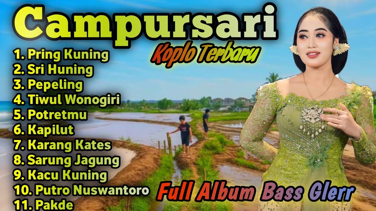 FULL CAMPURSARI SRAGENAN KOPLO BASS GLER || TEMBANG JAWA CAMPURSARI TERBARU 
