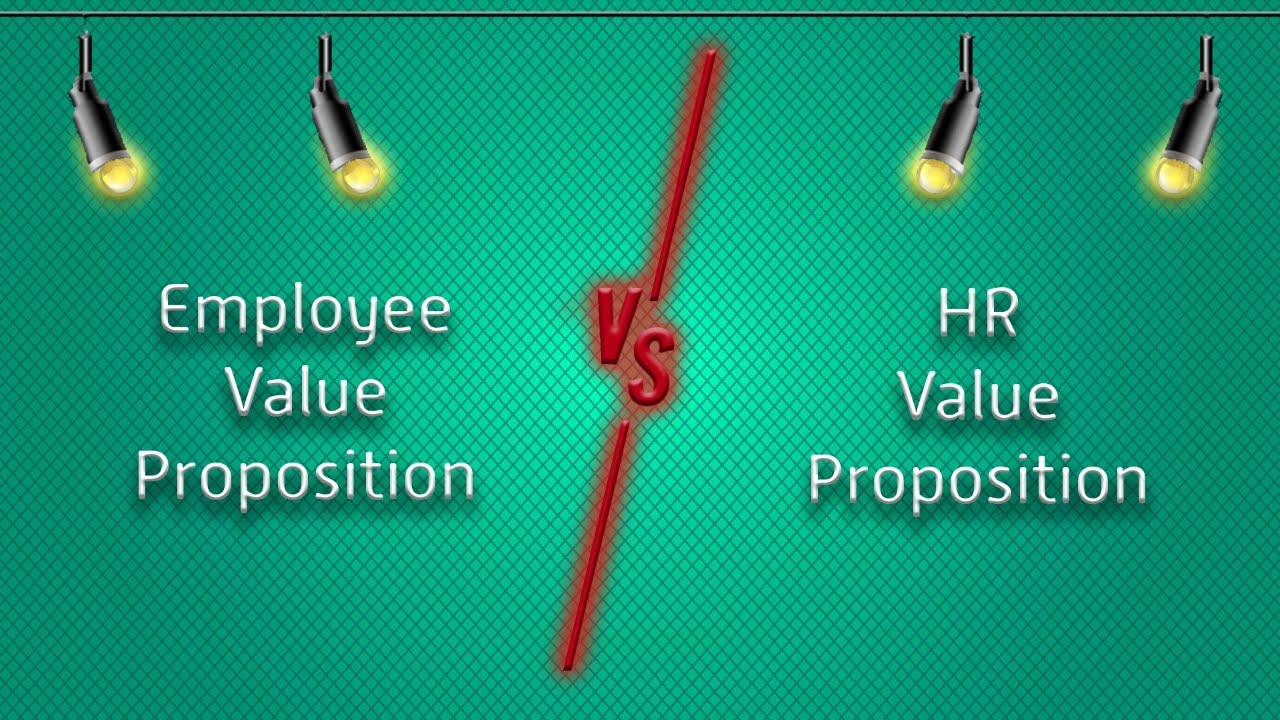 DHR Versus Series: Employee Value Proposition VS HR Value Proposition