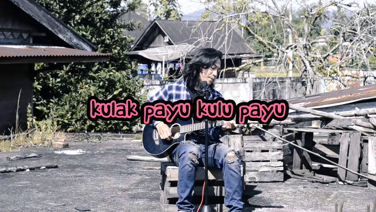 KULAK PAYU KULU PAYU - LAGU DAERAH BESEMAH (COVER)