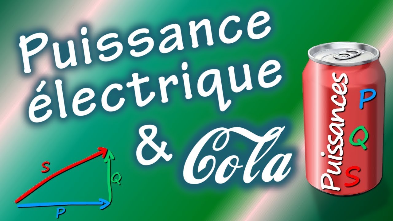 Quelle est la diff&eacute;rence entre puissance ⚡ active r&eacute;active et apparente ⚠️ Comparatif avec du cola😄