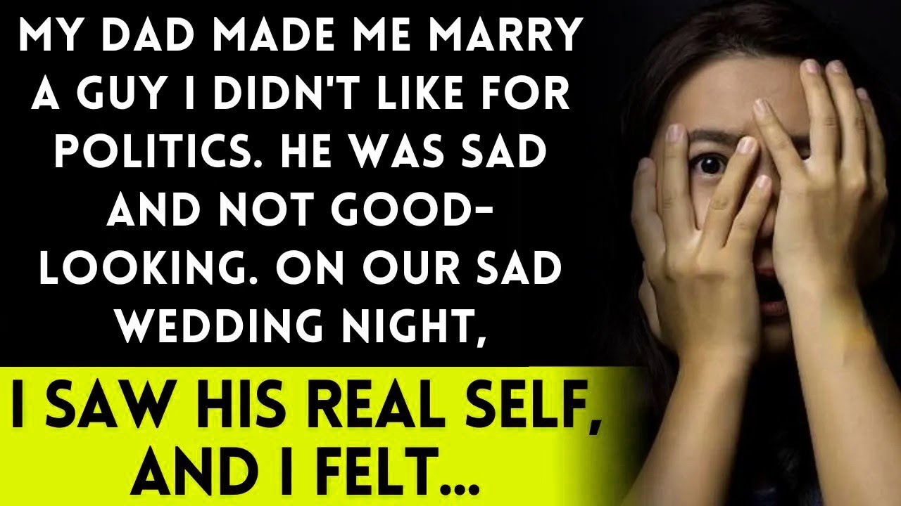 Arranged Marriage  Unpleasant Husband  Sad First Night  His Surprising True Self  What Happened