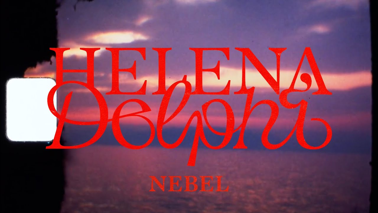 helena Delphi - Nebel (Offizielles Video)