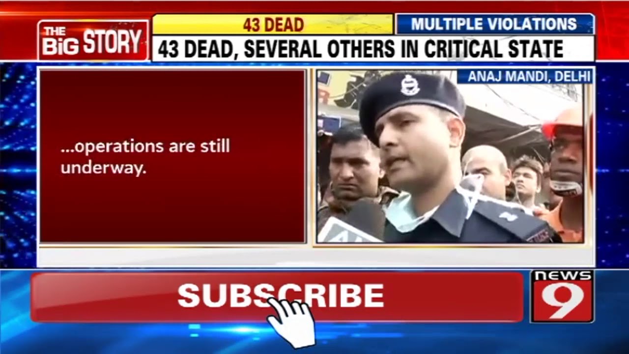 43 dead in Delhi's horrific fire incident