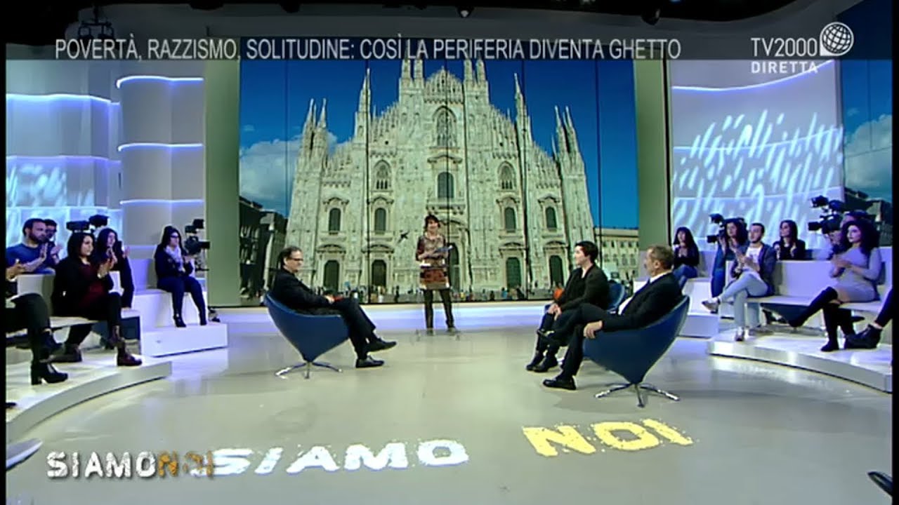 Siamo Noi, 29 marzo 2019 – Periferie d’Italia, la città di Milano