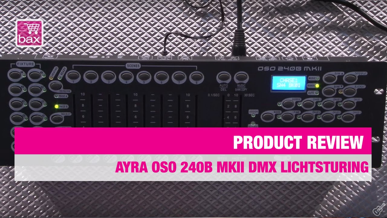 Review Ayra OSO 240B MKII DMX Lichtsturing | Bax Music