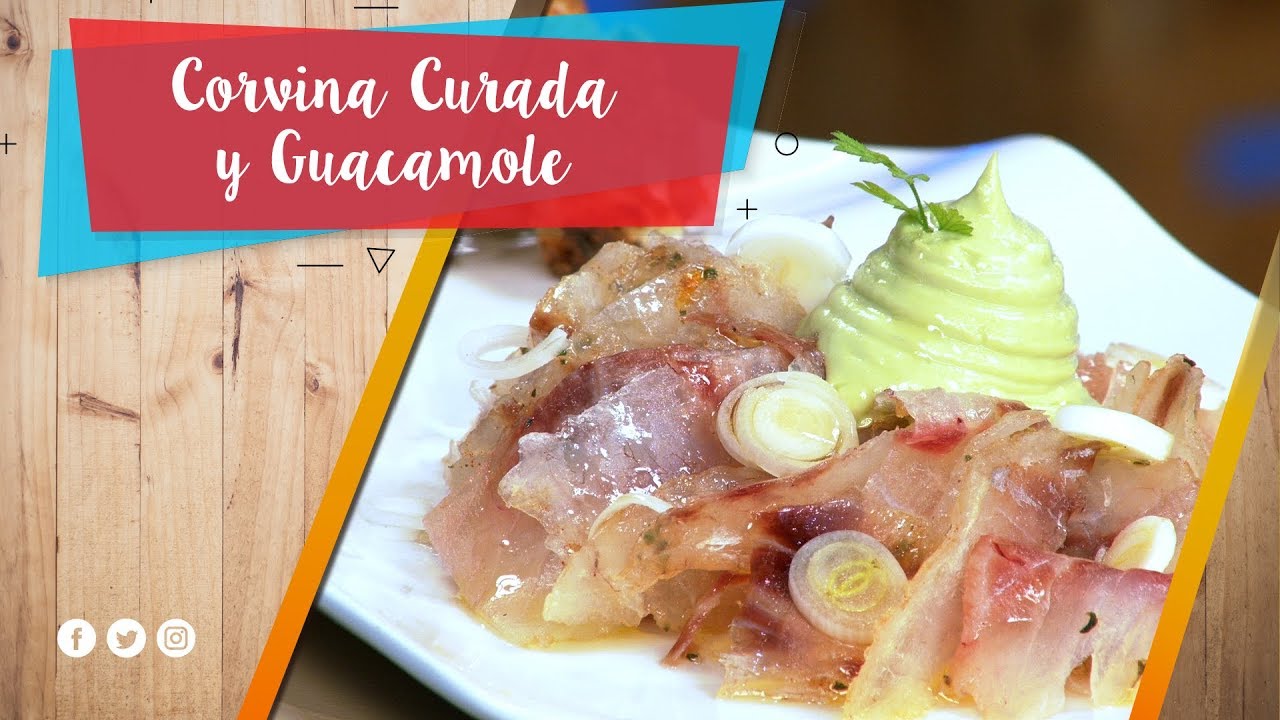 Corvina Curada y Guacamole / La Pera Limonera