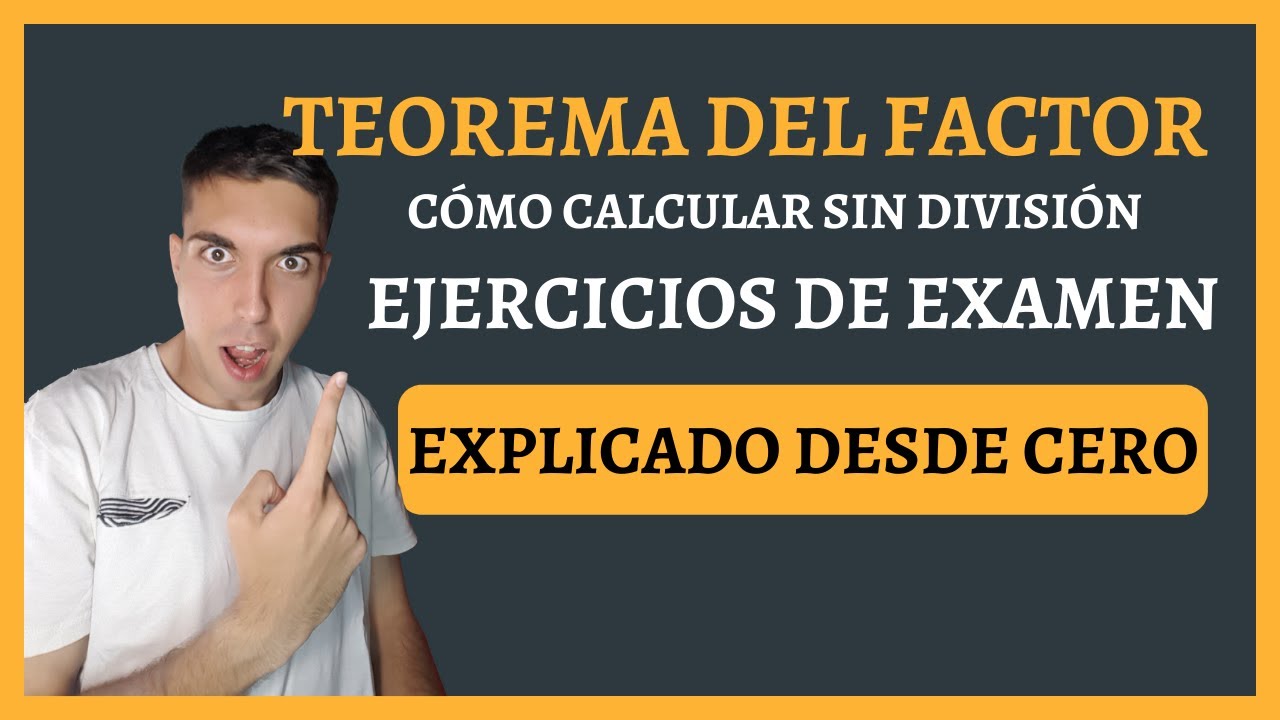 Cómo hacer el TEOREMA DEL FACTOR [Ejercicios RESUELTOS + Ejemplos]✅