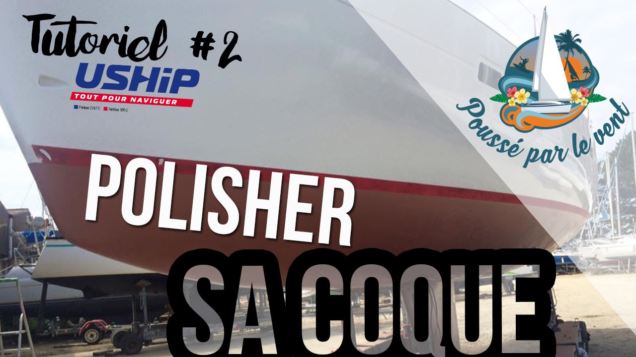 TUTO #2 Polishage de la coque de Maloya