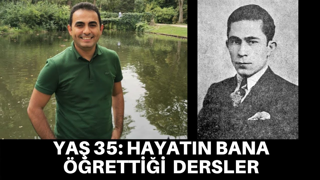 YAŞ 35: HAYATIN BANA &Ouml;ĞRETTİĞİ DERSLER