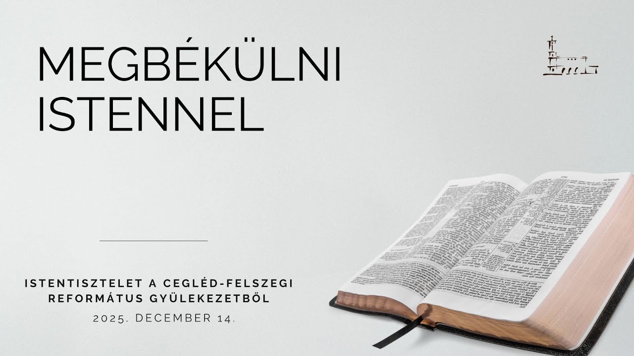 2025. december 14. - Megbékülni Istennel
