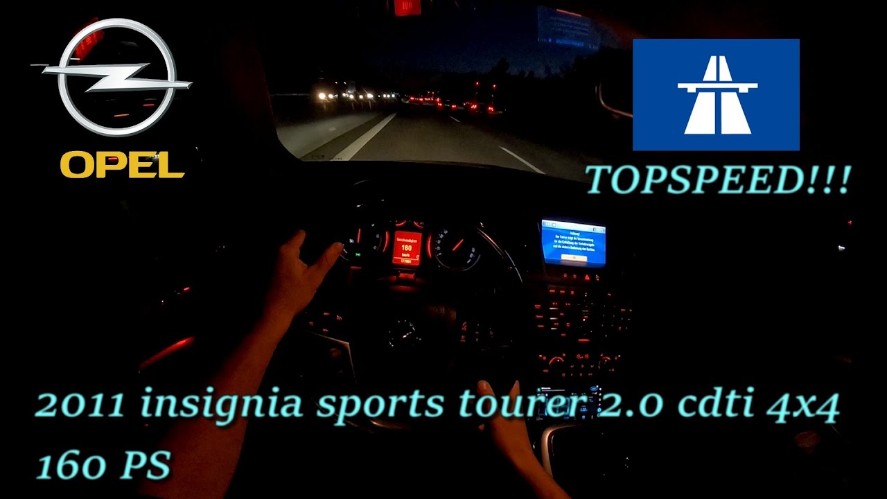 2011 Opel Insignia Sports Tourer 2.0 cdti 4x4 160 PS NIGHT POV DRIVE TOPSPEED Freiburg (60 FPS)(GPS)