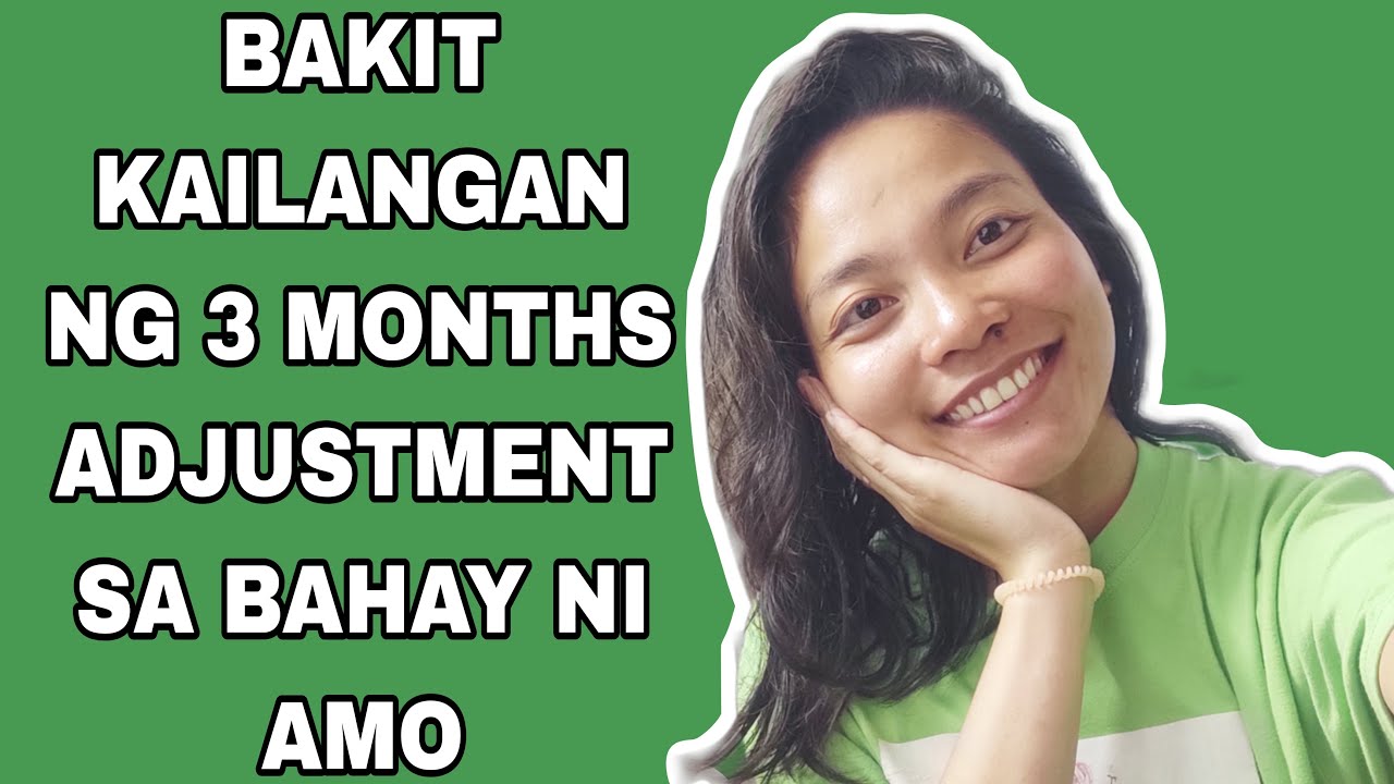 BAKIT MAHALAGA ANG 3 MONTHS ADJUSTMENT BOTH AMO AND HELPER DITO SA HONGKONG