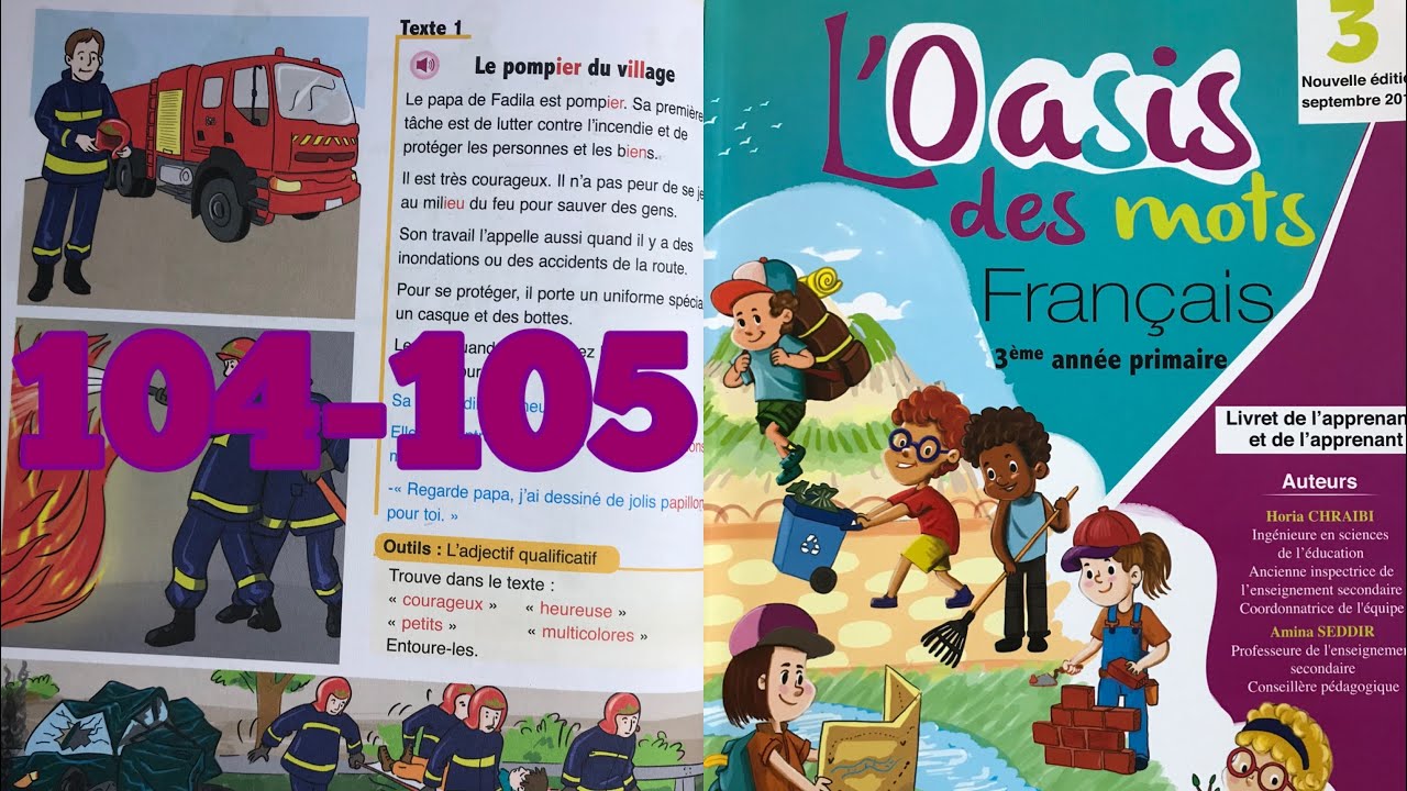 (3 AEP) Page: 104-105. Unité 4. Lecture: Le pompier du village. L'Oasis des mots français