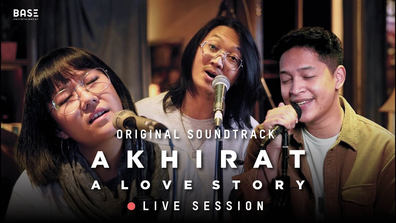 Musik dari film AKHIRAT: A LOVE STORY - LIVE Session