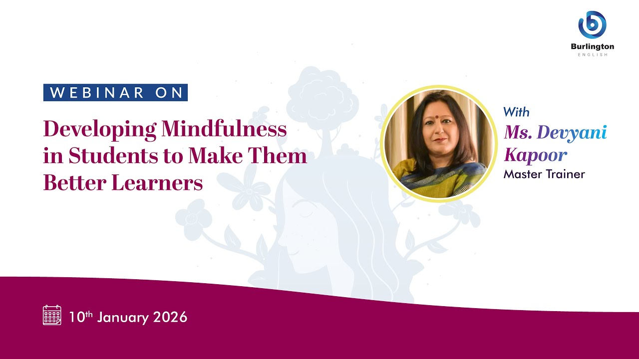 Developing Mindfulness in Students to Make Them Better Learners