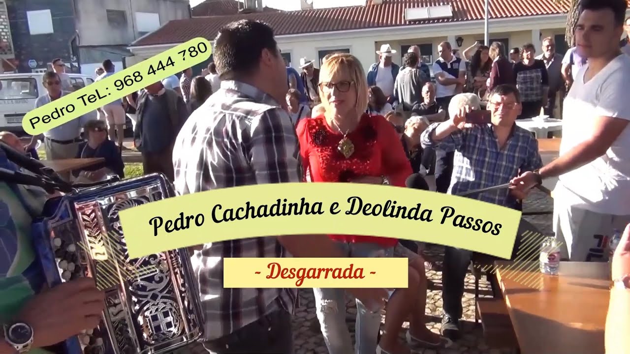 Pedro Cachadinha & Deolinda Passos, Desgarrada