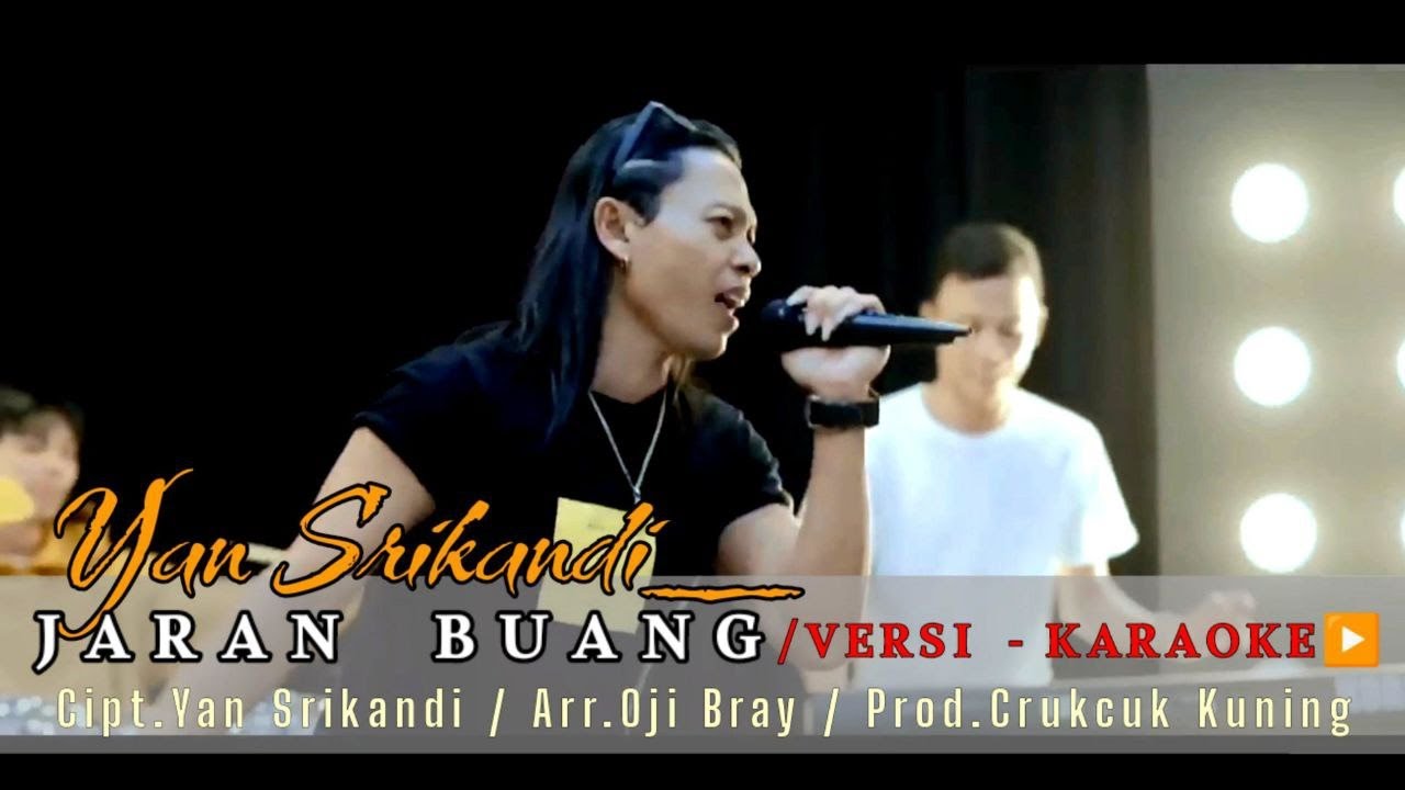 KARAOKE  // JARAN BUANGN // YAN SRIKANDI