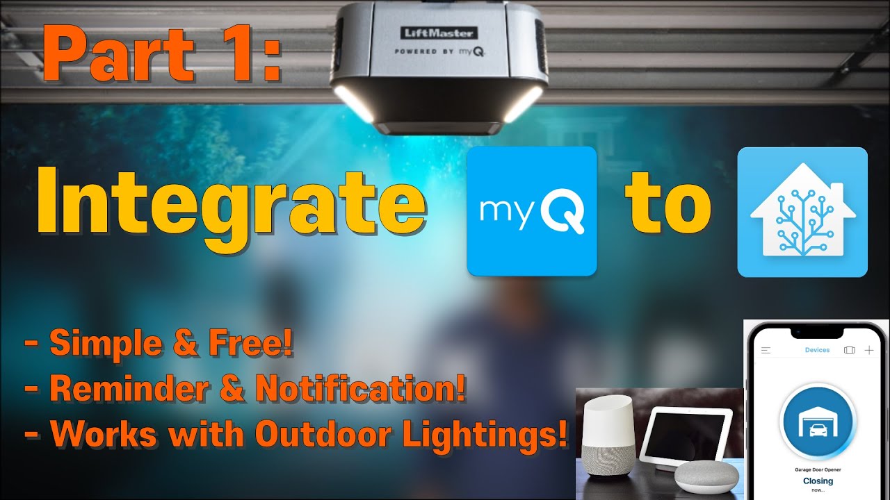 myQ Integration to Home Assistant |  Simple & Free | Reminder & Notification