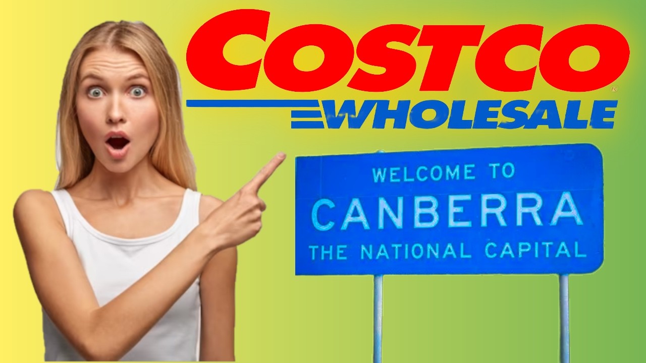 Is Costco Canberra REALLY Worth It  Let’s Take a Walk Inside…