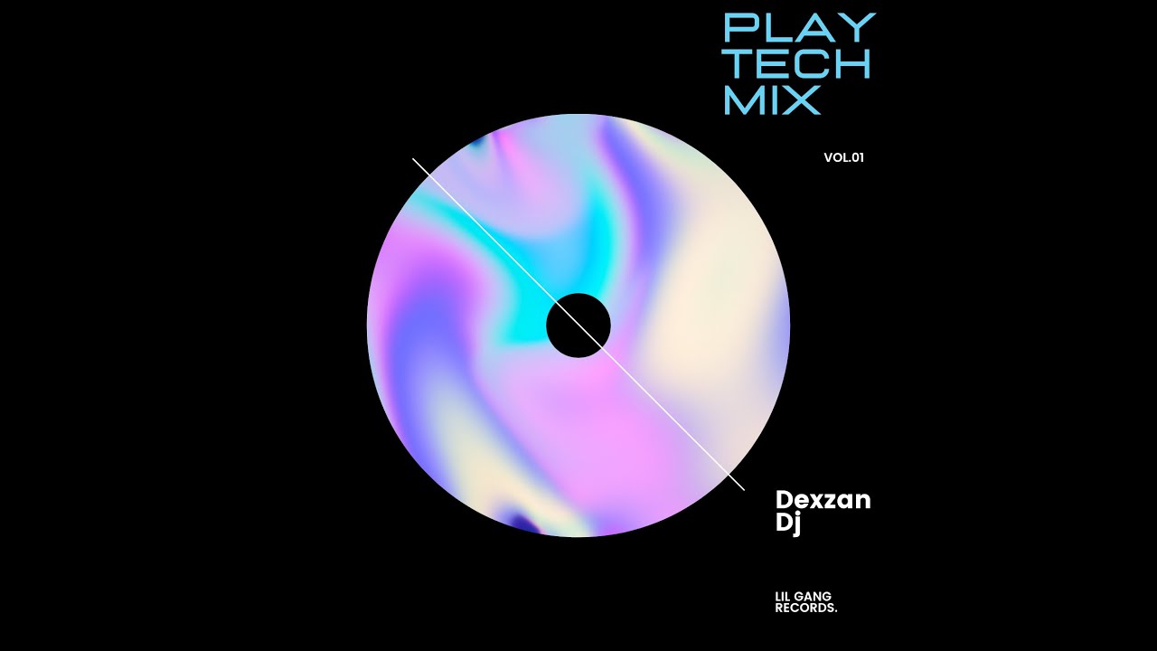 Play Tech Mix - Dexzan