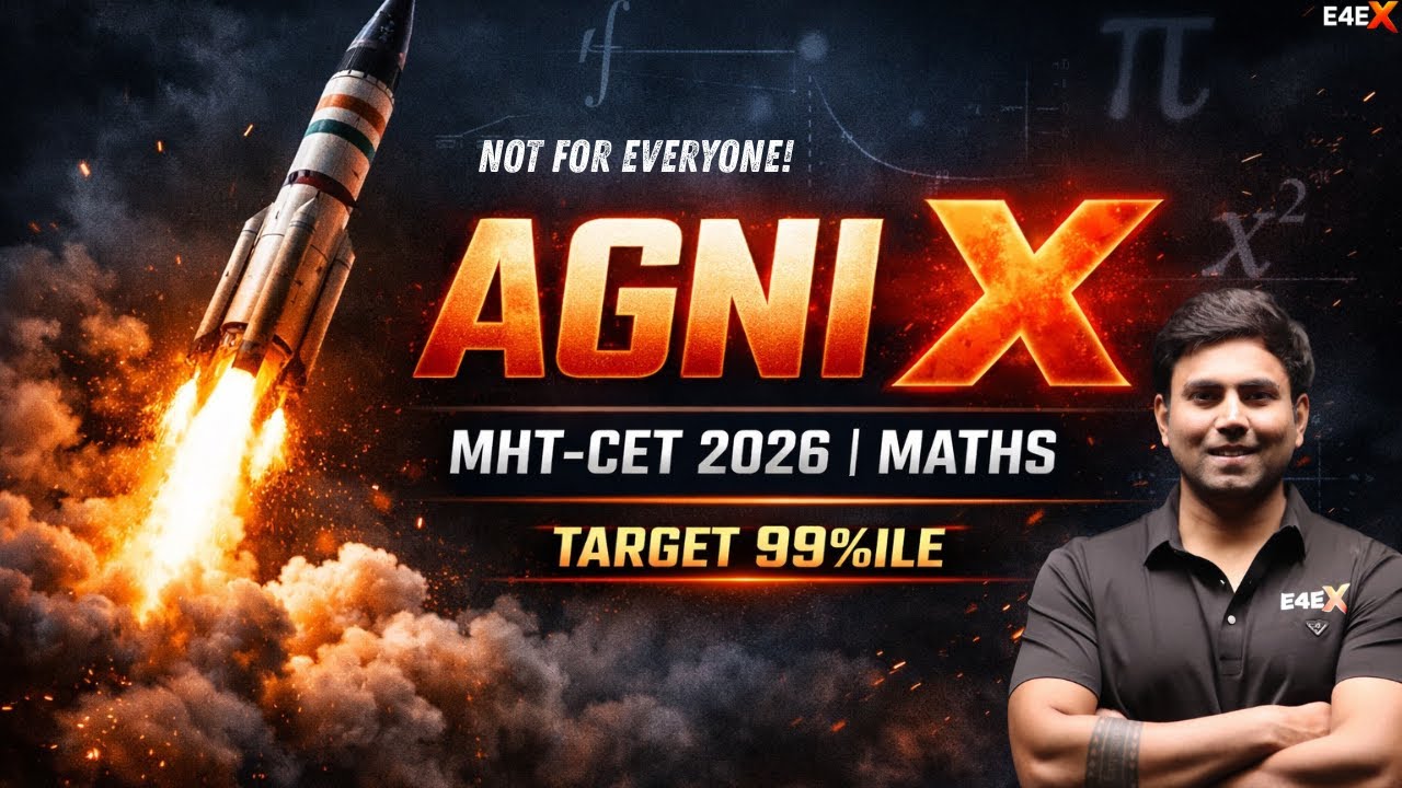 AGNI X 2026 🔥 MHT-CET Maths | Dedicated 99%ile Batch @ ₹399 | Maharashtra&rsquo;s 1% Club