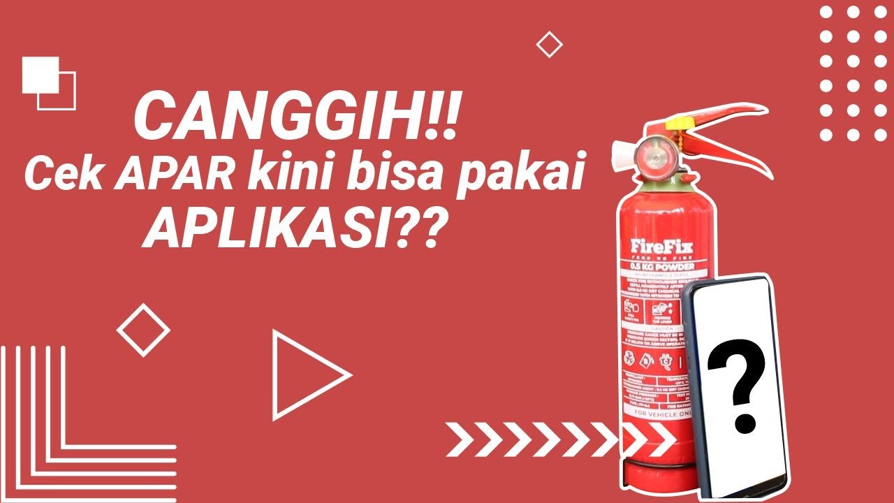 REVIEW APAR MINI SEUKURUN BOTOL AIR MINUM - APLIKASI CANGGIH CEK APAR - FIREFIX