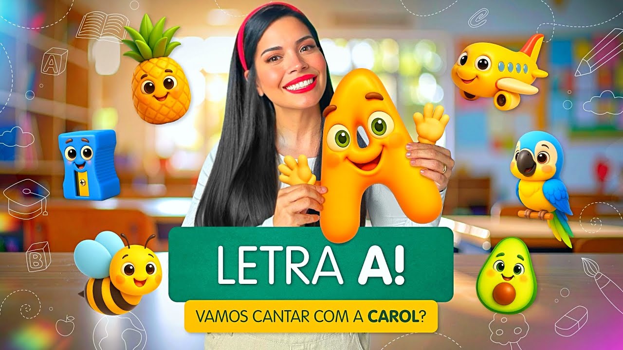 LETRA A - Aprenda o som, as palavras e a escrita cantando! 🎶