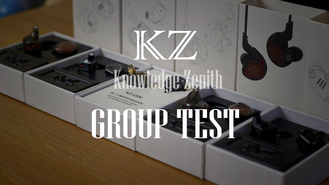 KZ ES4, ZSA, ZSN, ZS10 and ZS6 group test