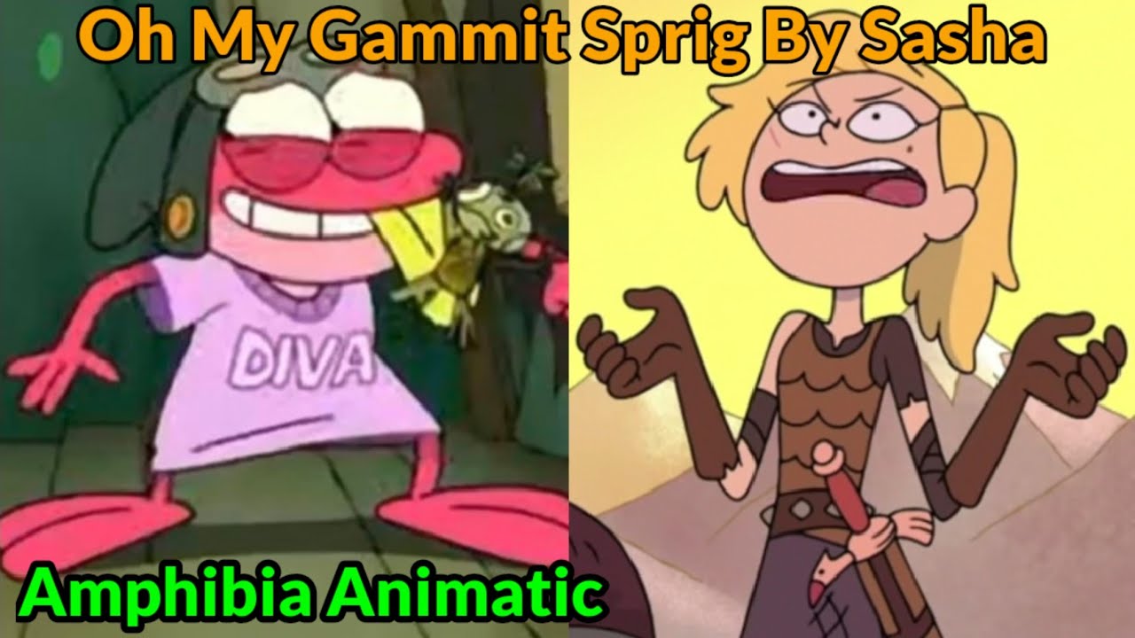 Oh My Gammit Sprig! By Sasha (Amphibia Animatic)