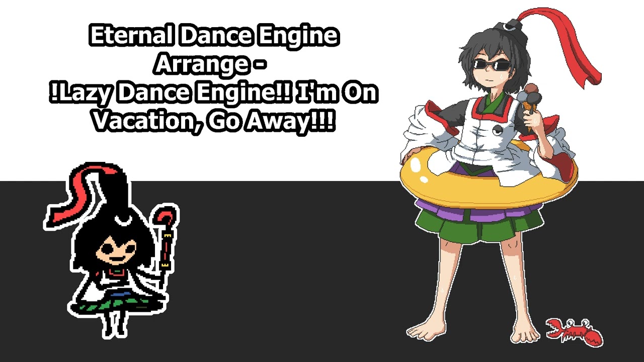 [Len'en Arrangement] !Lazy Dance Engine!! I'm On Vacation, Go Away!!!