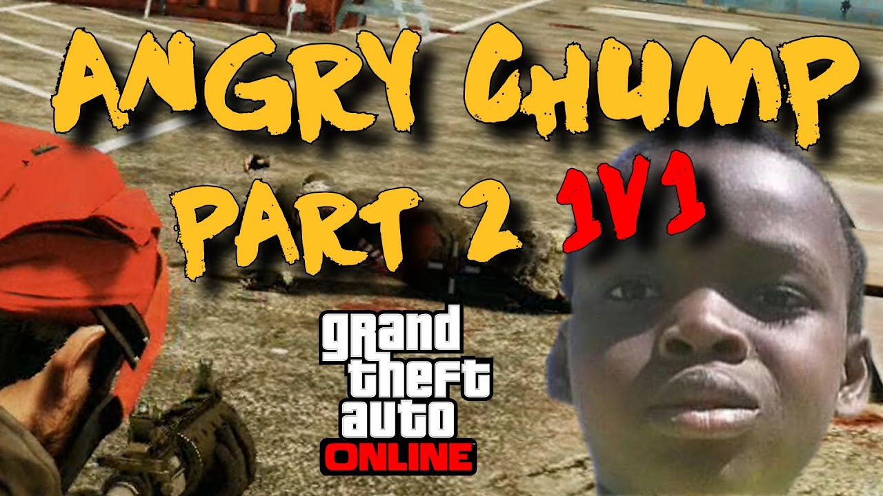 ENCOUNTERING THE RAGING CHUMP (GTA 5 FUNNY)