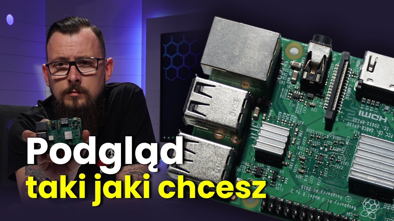 Podgląd z monitoringu w dowolnym układzie przy użyciu Raspberry Pi