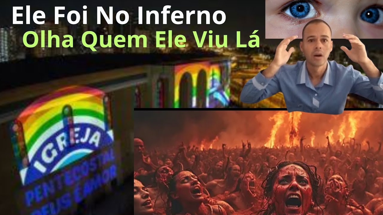 🌈 Homem da igreja Deus é Amor vai no inferno Olha quem Ele viu 😭😱