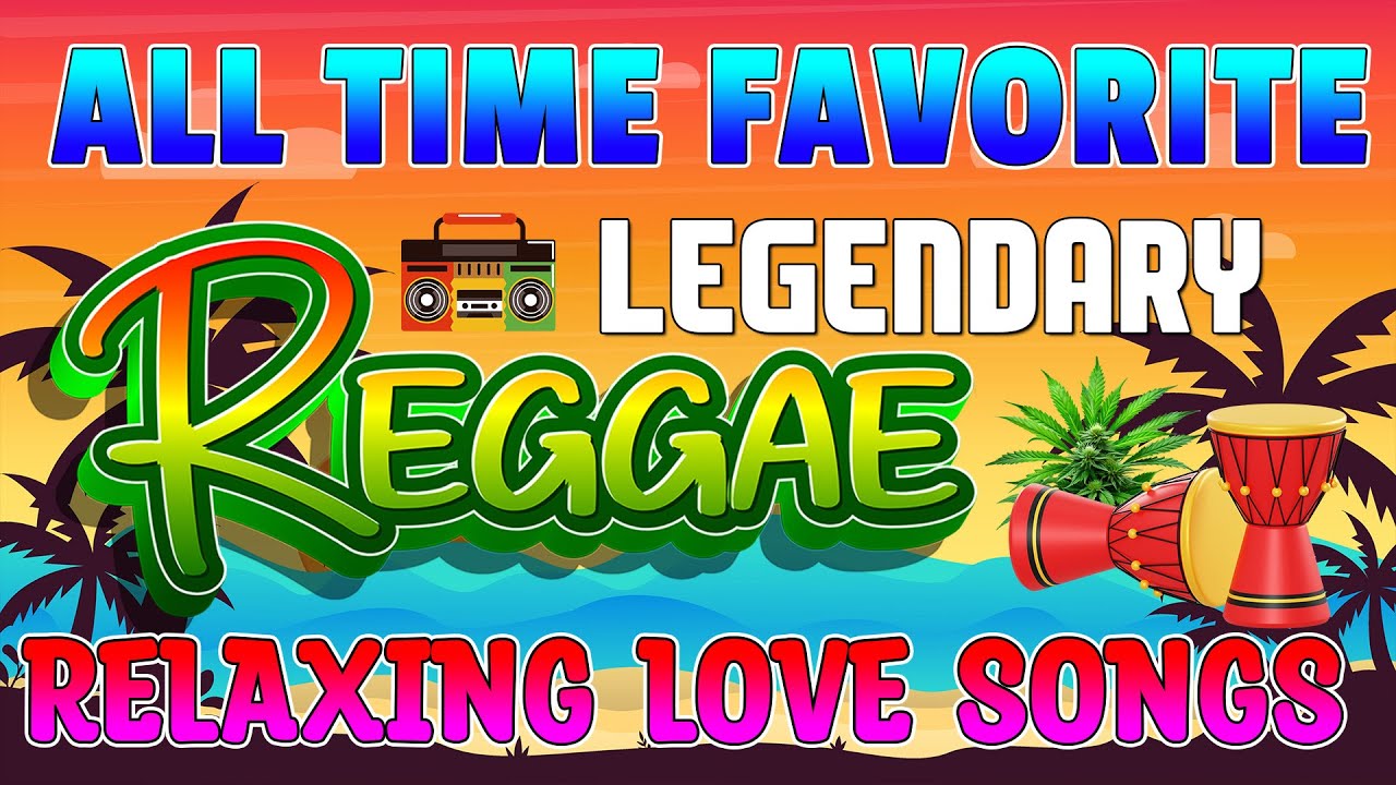 Best Reggae Music Mix 💕 All Time Favorite Reggae Love Songs 💕 New Nonstop Reggae English Love Songs