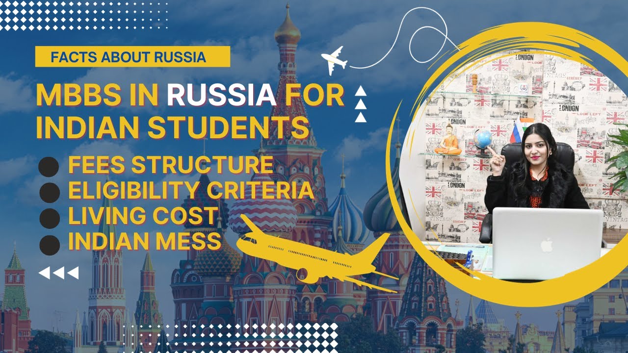 IMPORTANT FACTS ABOUT RUSSIA | MBBS IN RUSSIA FOR INDIAN STUDENTS | NMC GUIDELINES | FEE STRUCTURE